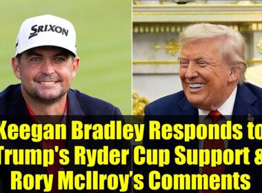 キーガン・ブラッドリー、トランプ大統領のライダーカップ支持とロリー・マキロイのコメントに反応