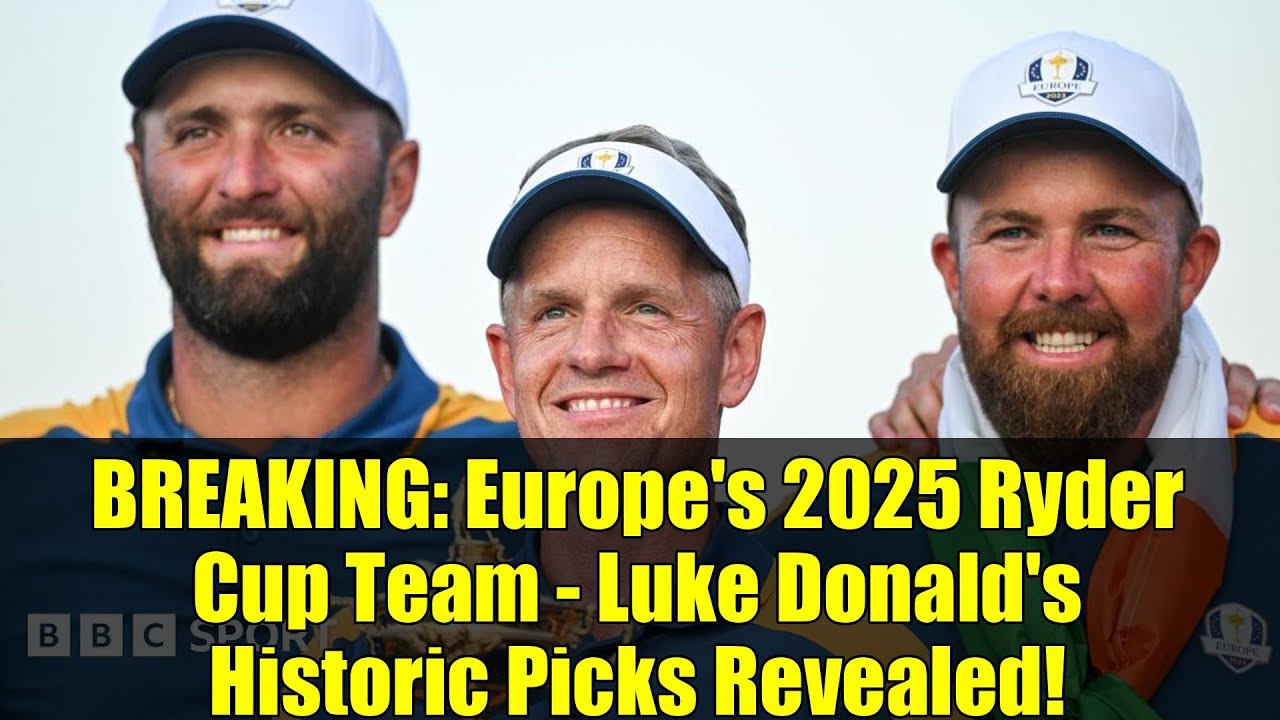 速報：ヨーロッパの2025年ライダーカップチーム - ルーク・ドナルドの歴史的な選出が明らかに！