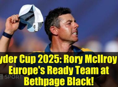 ライダーカップ 2025: ロリー・マキロイとヨーロッパの準備チームがベスページ・ブラックに集結!