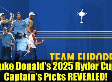 ルーク・ドナルドによる2025年ライダーカップキャプテン選出が明らかに！ | チームヨーロッパの完全メンバー
