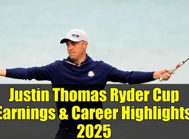 Justin Thomas Ryder Cup Earnings & Career Highlights 2025 | USA Golf Star