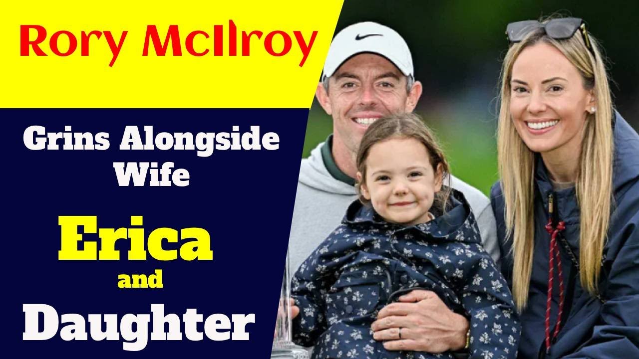 ロリー・マキロイ、妻エリカと娘と並んで笑顔