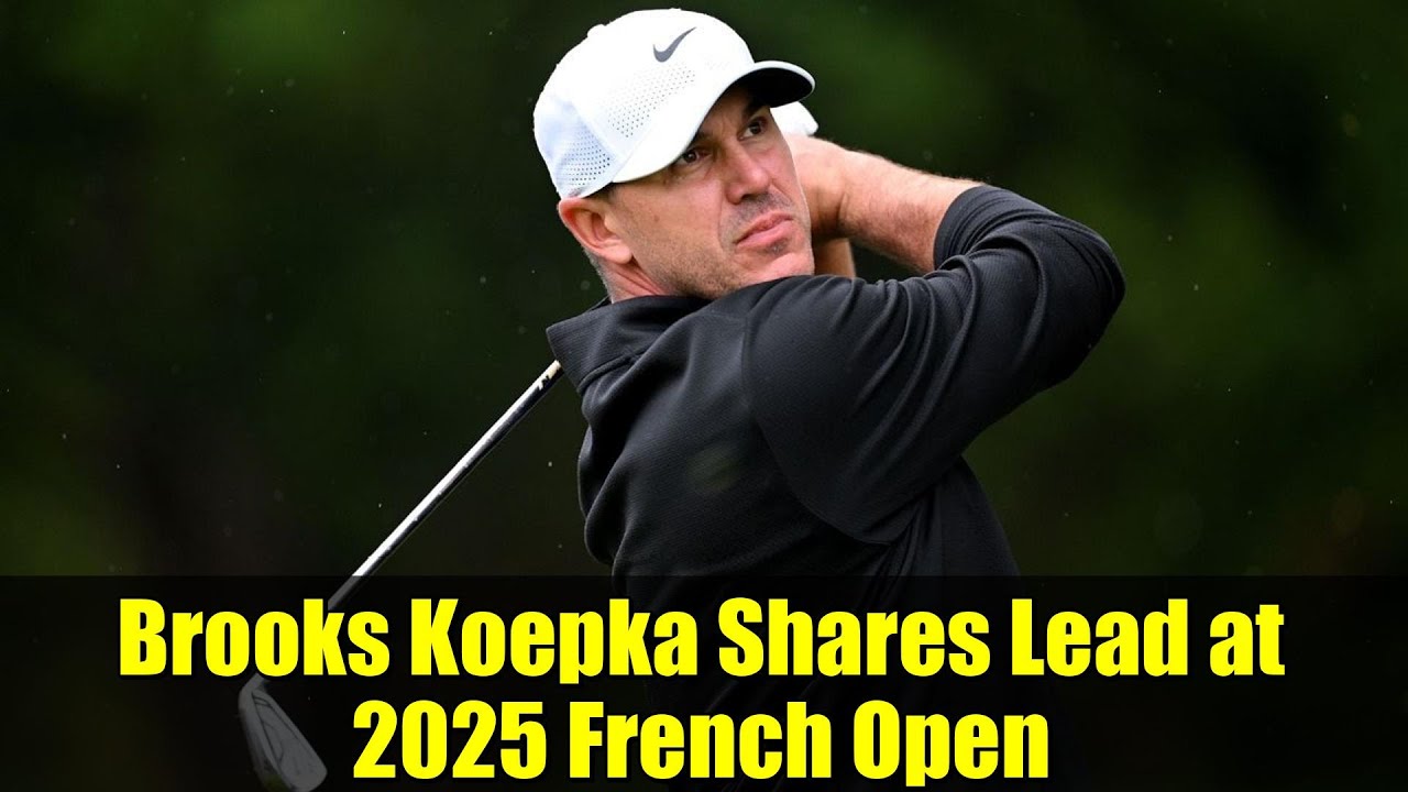 Brooks Koepka Shares Lead at 2025 French Open | End of Winless Streak in Sight?