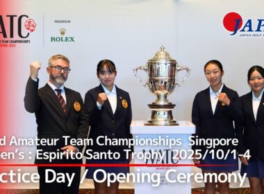 2025世界女子アマチュアチームゴルフ選手権　開幕前！