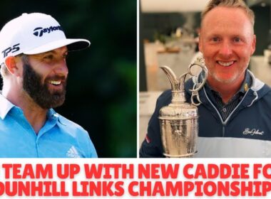 Dustin Johnson Teams Up With Famous Caddie Gareth Lord in Scotland 🏴