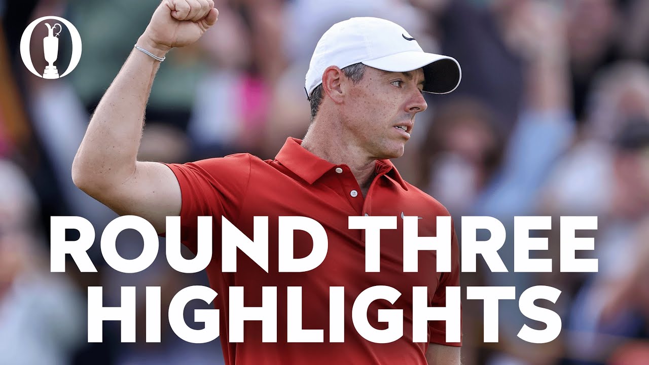 Rory McIlroy in Pursuit, Scottie Scheffler in Control | Round Three Highlights | The 153rd Open