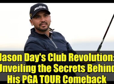 ジェイソン・デイのクラブ革命：PGAツアー復帰の秘密を明かす