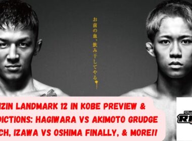 RIZIN LANDMARK 12 in KOBE Preview & Predictions! 🔴 Hagiwara/Akimoto, Izawa/Oshima FREE ON RIZIN.TV