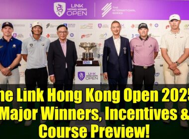 The Link Hong Kong Open 2025: Major Winners, Incentives & Course Preview!