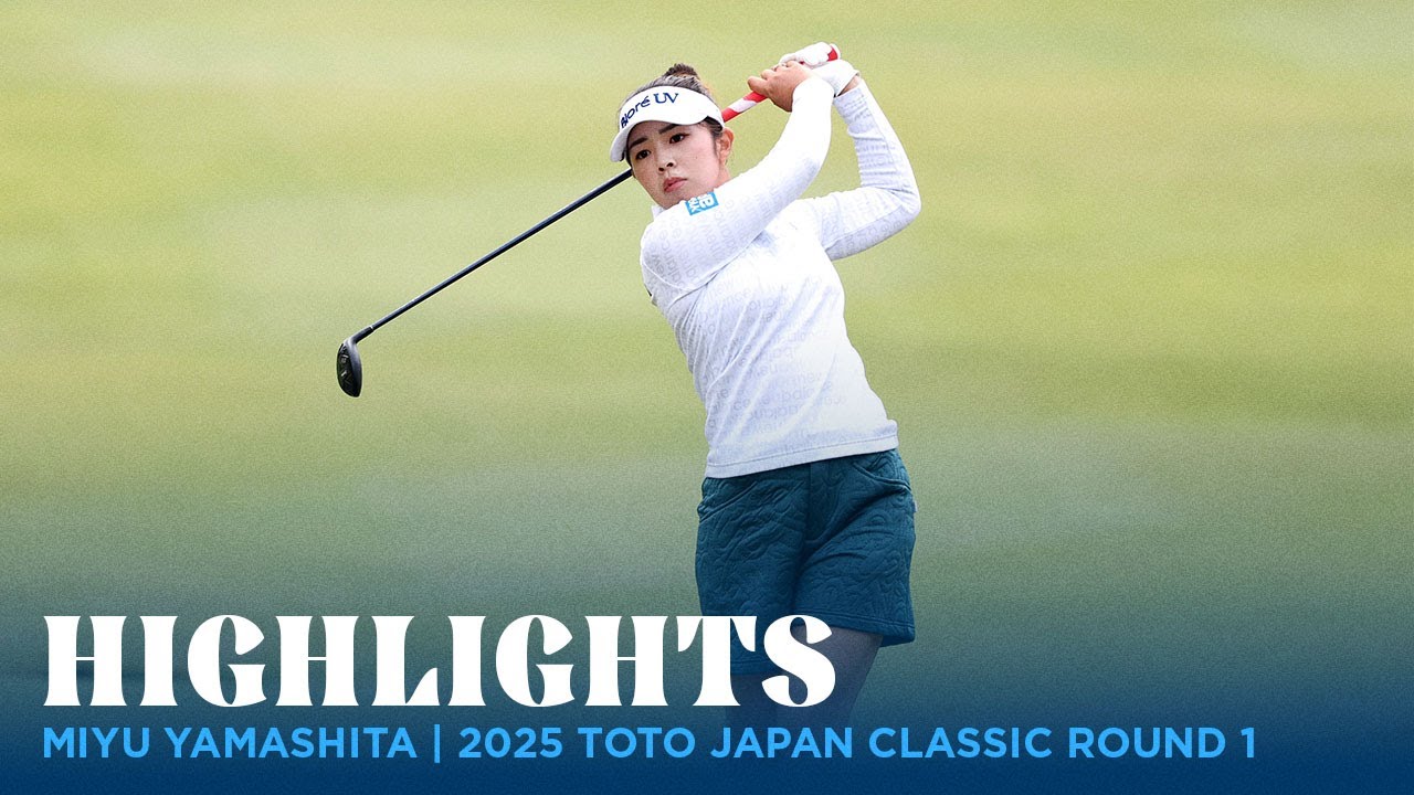 Miyu Yamashita Highlights | 2025 TOTO Japan Classic Round 1