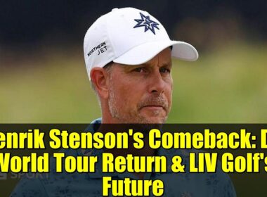 ヘンリック・ステンソンのカムバック：DPワールドツアー復帰とLIVゴルフの未来