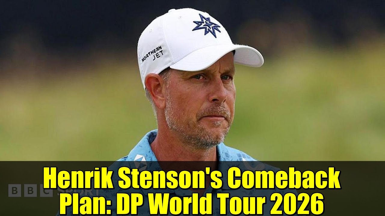 ヘンリック・ステンソンの復帰計画：DPワールドツアー2026