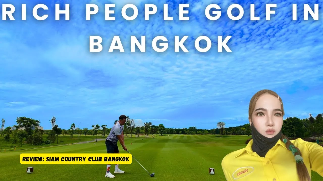 Super High End Golf Course in Bangkok 🇹🇭 Siam Country Club Bangkok