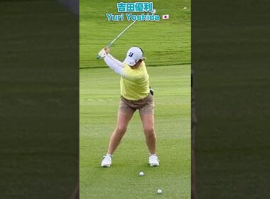 超スロー映像❗️低重心・下半身主導の スイング❣️【吉田優利】
