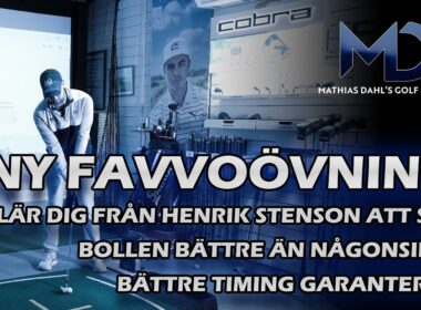 Bästa övningen för bättre timing. Lär er från proffsen och främst Henrik Stenson