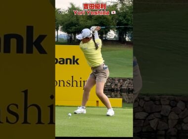 ［正面＆後方］吉田優利の真骨頂❣️しなやかに「ムチ」のごとく、力強く「振り切る」極上スイング‼️