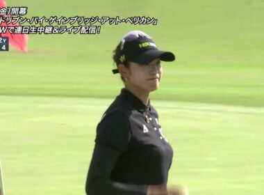 【原英莉花】2024ロッテ選手権最終日ハイライト
