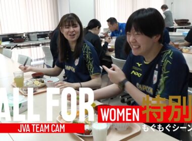 【ALLFOR】選手のもぐもぐシーンまとめました｜ #バレーボール女子日本代表 ドキュメンタリー特別編