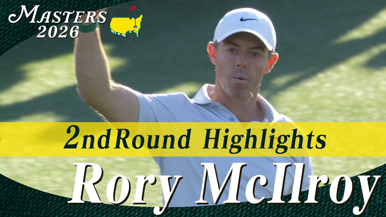 【ロリー・マキロイ ハイライト】史上4人目のマスターズ連覇に向け6打差単独トップ【マスターズ2026 大会第2日】