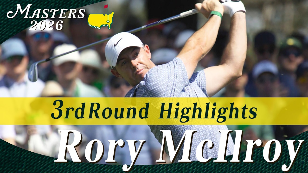 【ロリー・マキロイ ハイライト】史上4人目の連覇を目指すマキロイが首位タイで最終日へ【マスターズ2026 大会第3日】