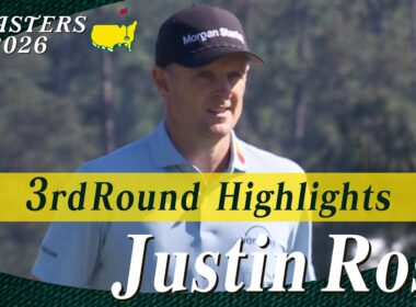 【ジャスティン・ローズ ハイライト】通算８アンダーとスコアを伸ばし5位タイにつけ優勝争いへ【マスターズ2026 大会第3日】