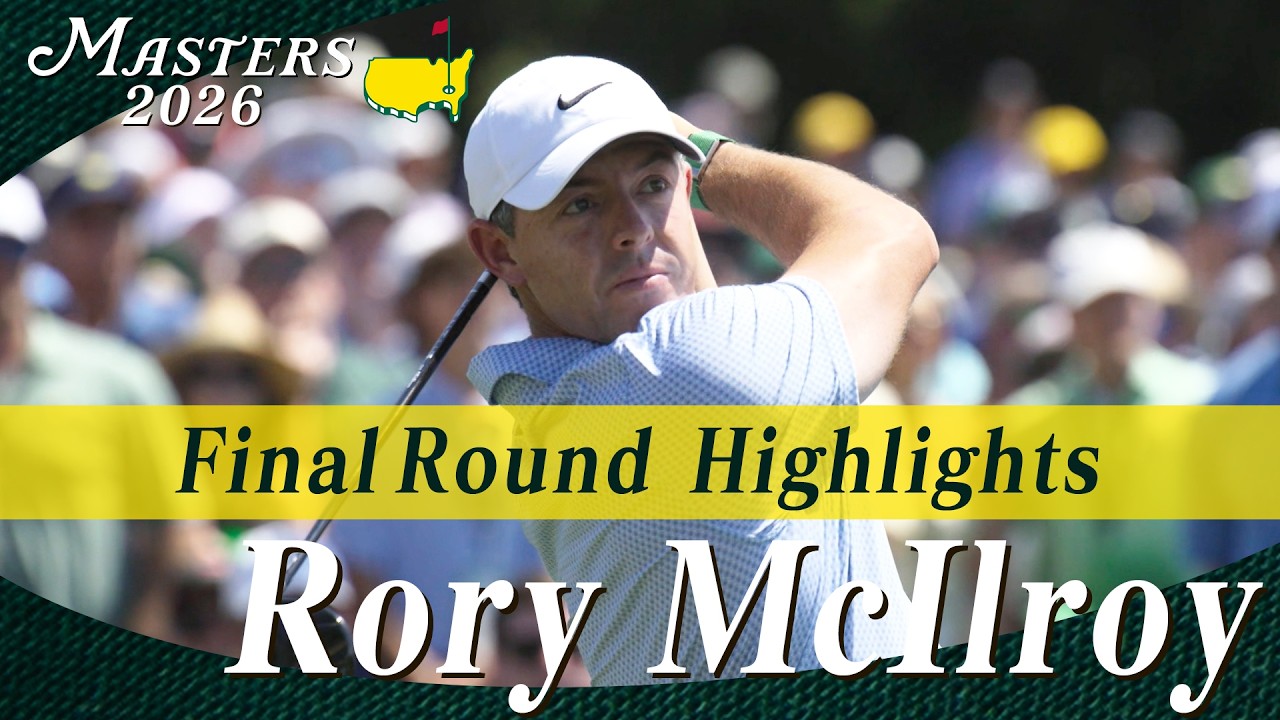 【ロリー・マキロイ ハイライト】マキロイが混戦を制し、24年ぶり史上4人目の連覇達成!!【マスターズ2026 大会最終日】