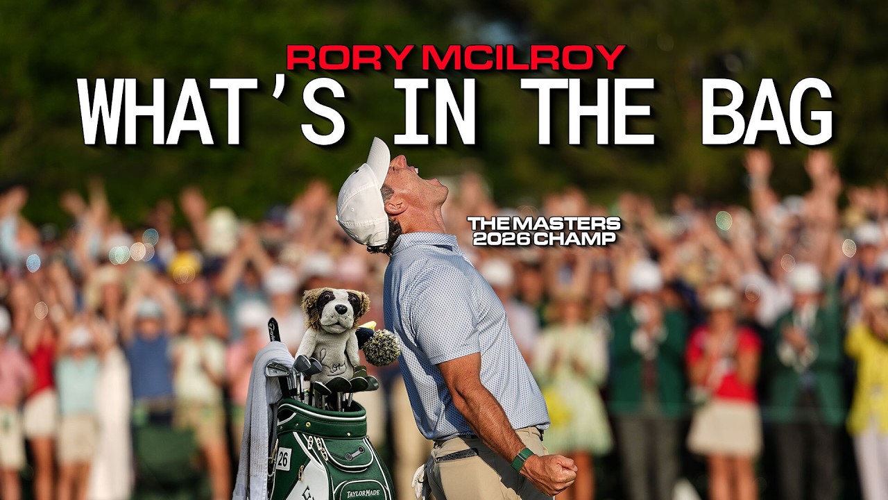 Rory McIlroy’s winning WITB: 2026 Masters