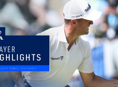 Justin Thomas | Round 4 Highlights | 2026 PGA Championship