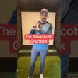 Have you tried the Adam Scott grip hack? ⛳️ #golf #golftips #golfcoach #golfswing #grip